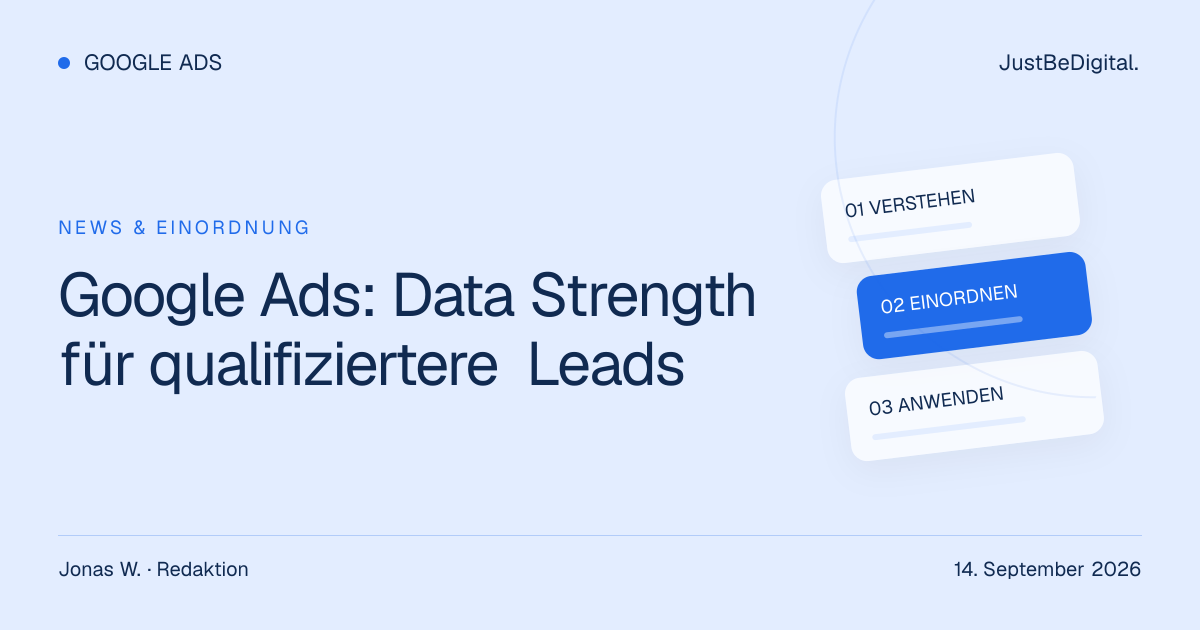 Google Ads: Data Strength für qualifiziertere Leads