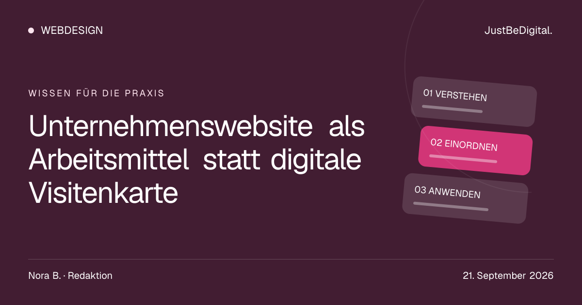 Unternehmenswebsite als Arbeitsmittel statt digitale Visitenkarte