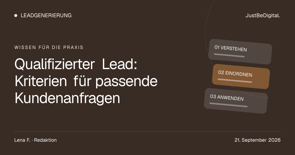Qualifizierter Lead: Kriterien für passende Kundenanfragen