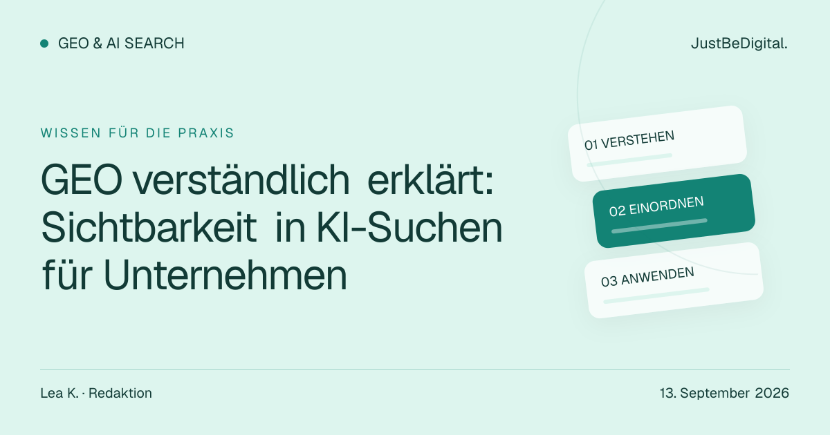 GEO verständlich erklärt: Sichtbarkeit in KI-Suchen für Unternehmen