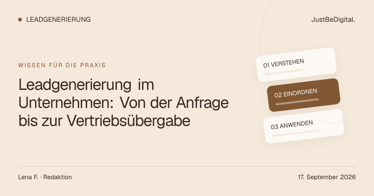 Leadgenerierung im Unternehmen: Von der Anfrage bis zur Vertriebsübergabe