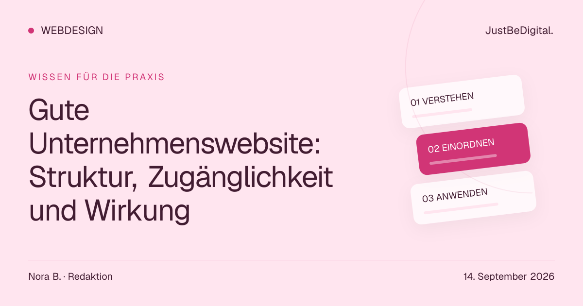 Gute Unternehmenswebsite: Struktur, Zugänglichkeit und Wirkung