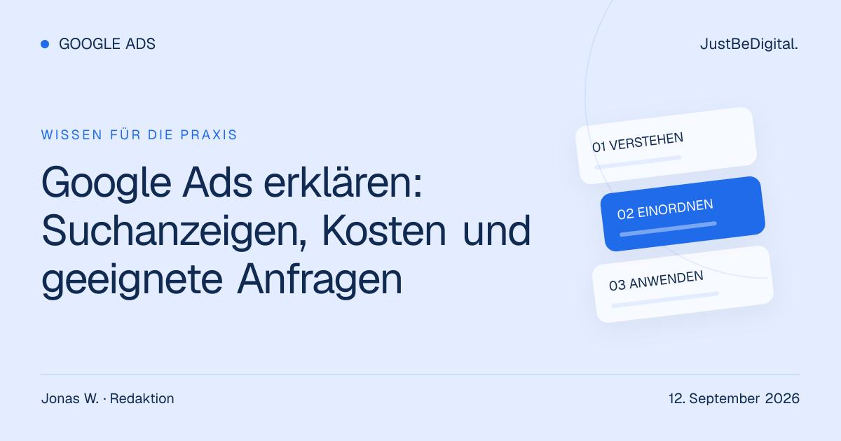 Google Ads erklären: Suchanzeigen, Kosten und geeignete Anfragen