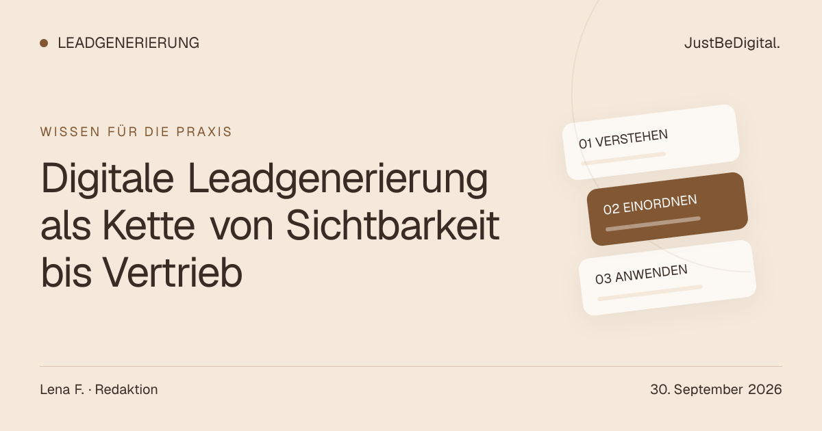 Digitale Leadgenerierung als Kette von Sichtbarkeit bis Vertrieb