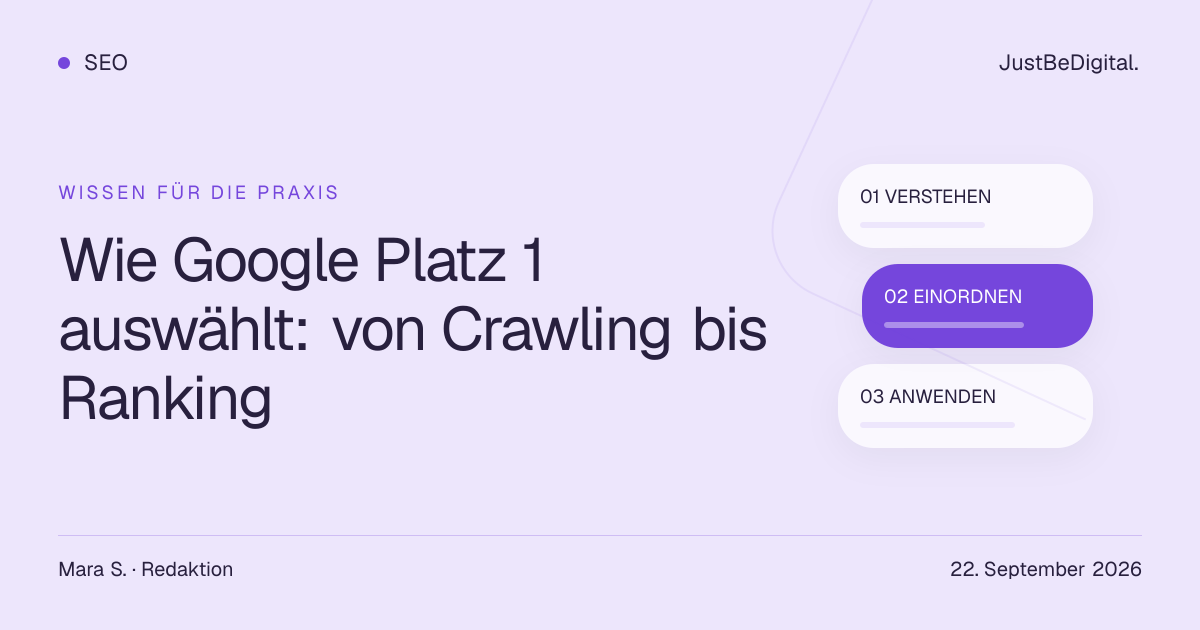 Wie Google Platz 1 auswählt: von Crawling bis Ranking