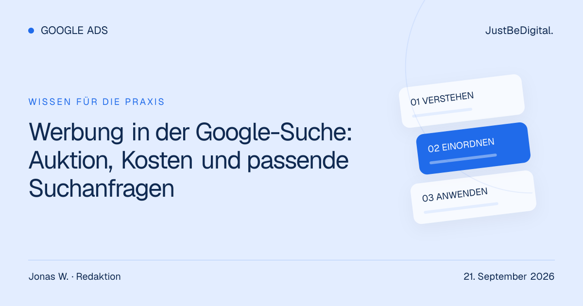 Werbung in der Google-Suche: Auktion, Kosten und passende Suchanfragen